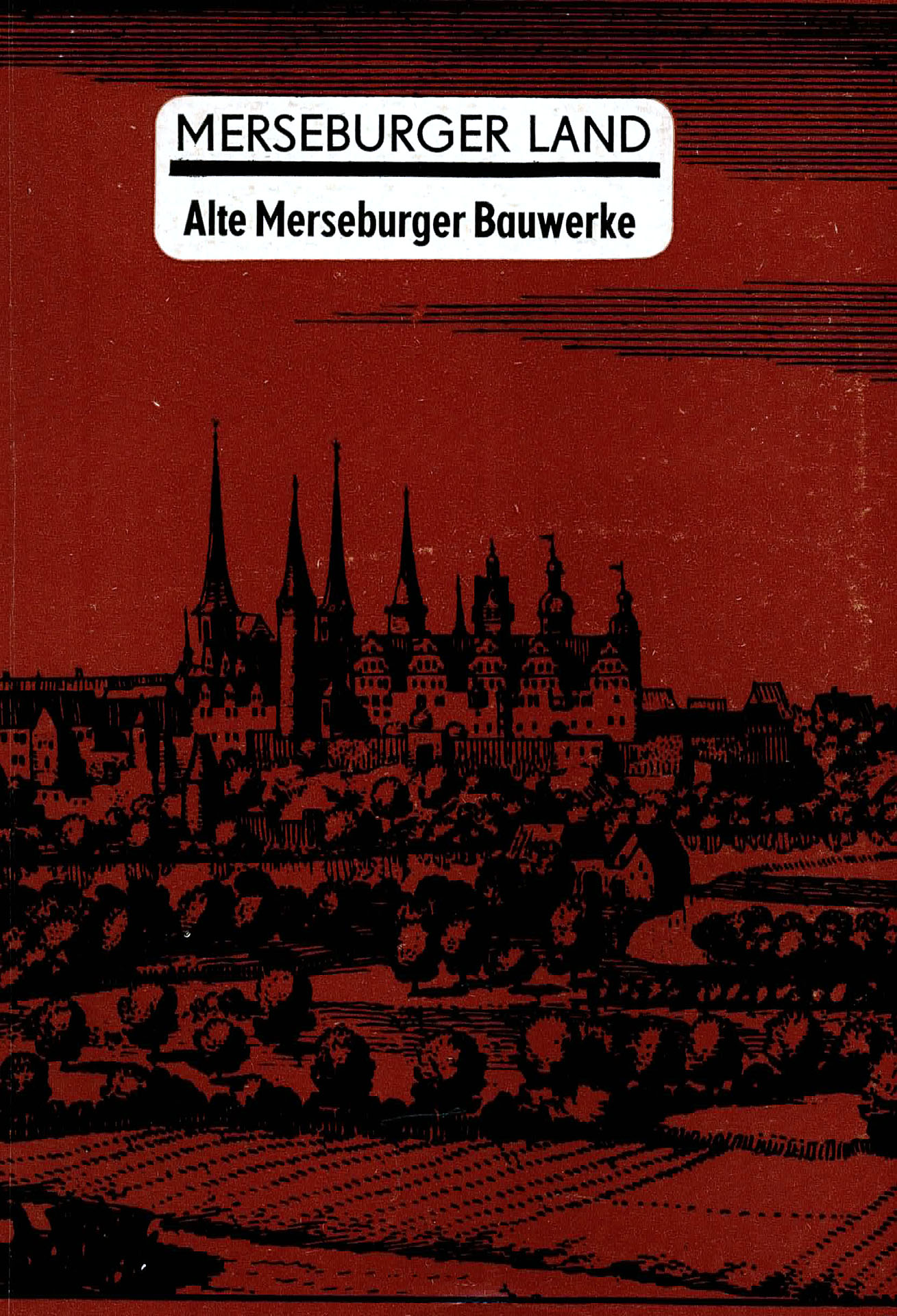 Alte Merseburger Bauwerke - Ramm, Peter